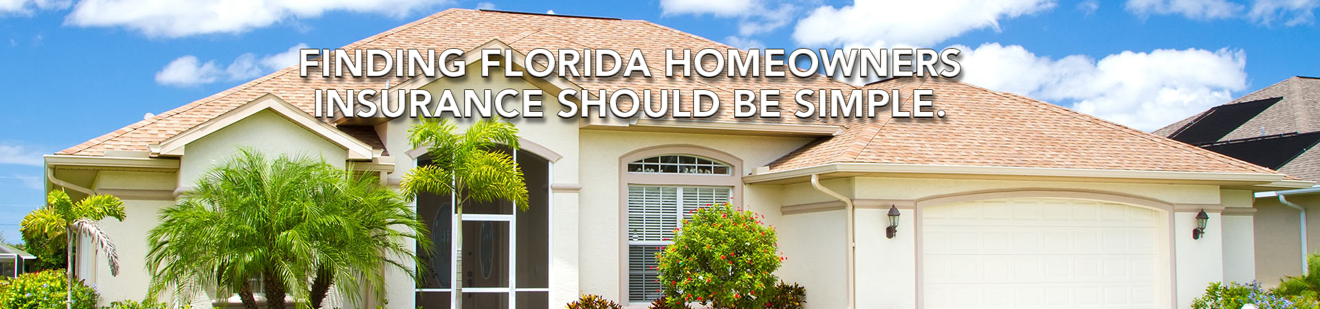 florida-homeowners-insurance SITE BANNER_4.2017